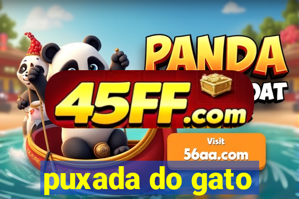 puxada do gato